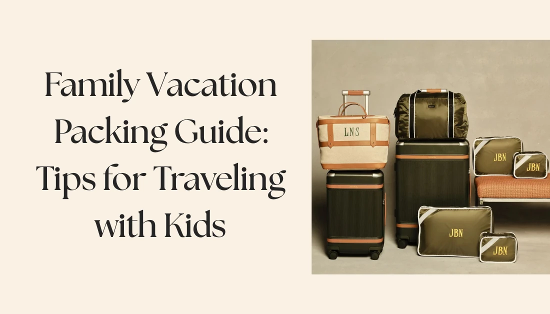 Family Vacation Packing Guide